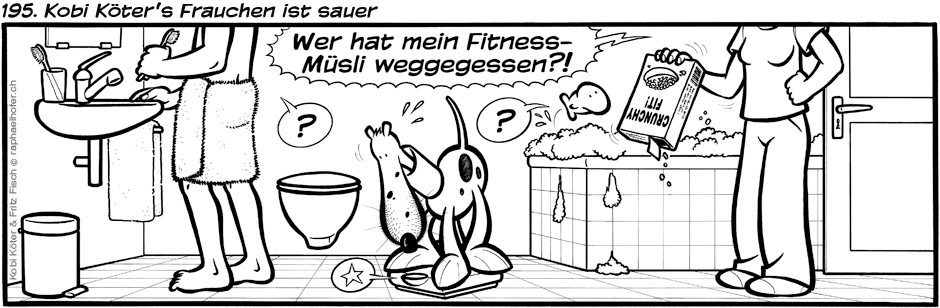 195. Kobi Köter's Frauchen ist sauer
