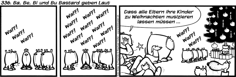 336. Ba, Be, Bi und Bu Bastard geben Laut